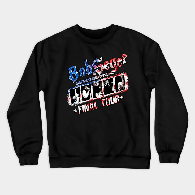 Limitied Edition Bob the legend rock and Roll american Seger Final Tour Crewneck Sweatshirt by bodisemok